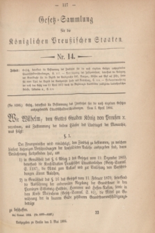 Gesetz-Sammlung für die Königlichen Preußischen Staaten. 1884, Nr. 14 (3 Mai)