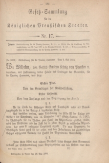 Gesetz-Sammlung für die Königlichen Preußischen Staaten. 1884, Nr. 17 (26 Mai)