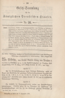 Gesetz-Sammlung für die Königlichen Preußischen Staaten. 1884, Nr. 26 (15 September)