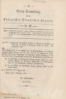 Gesetz-Sammlung für die Königlichen Preußischen Staaten. 1884, Nr. 27 (23 September)