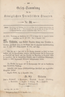 Gesetz-Sammlung für die Königlichen Preußischen Staaten. 1884, Nr. 30 (21 November)