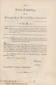 Gesetz-Sammlung für die Königlichen Preußischen Staaten. 1884, Nr. 31 (28 November)