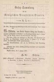 Gesetz-Sammlung für die Königlichen Preußischen Staaten. 1885, Nr. 1 (5 Januar)