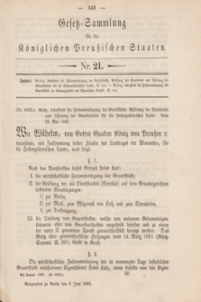 Gesetz-Sammlung für die Königlichen Preußischen Staaten. 1885, Nr. 21 (6 Juni)