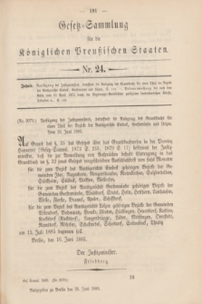 Gesetz-Sammlung für die Königlichen Preußischen Staaten. 1885, Nr. 24 (25 Juni)