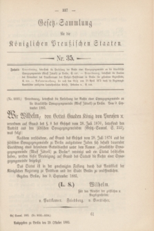 Gesetz-Sammlung für die Königlichen Preußischen Staaten. 1885, Nr. 35 (29 Oktober)