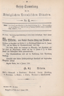 Gesetz-Sammlung für die Königlichen Preußischen Staaten. 1886, Nr. 2 (6 Januar)