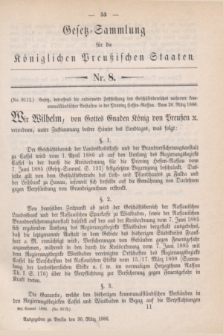 Gesetz-Sammlung für die Königlichen Preußischen Staaten. 1886, Nr. 8 (30 März)