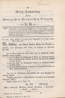 Gesetz-Sammlung für die Königlichen Preußischen Staaten. 1887, Nr. 13 (25 April)