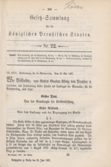 Gesetz-Sammlung für die Königlichen Preußischen Staaten. 1887, Nr. 22 (25 Juni)