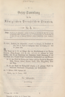 Gesetz-Sammlung für die Königlichen Preußischen Staaten. 1888, Nr. 3 (30 Januar)
