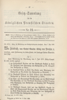 Gesetz-Sammlung für die Königlichen Preußischen Staaten. 1888, Nr. 12 (19 Mai)