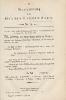 Gesetz-Sammlung für die Königlichen Preußischen Staaten. 1888, Nr. 18 (8 Juni)