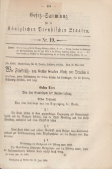 Gesetz-Sammlung für die Königlichen Preußischen Staaten. 1888, Nr. 19 (15 Juni)