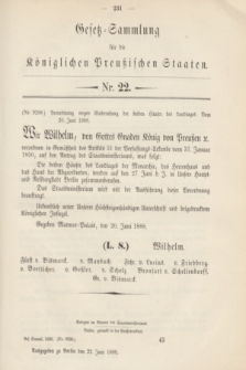 Gesetz-Sammlung für die Königlichen Preußischen Staaten. 1888, Nr. 22 (22 Juni)
