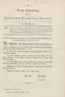 Gesetz-Sammlung für die Königlichen Preußischen Staaten. 1889, Nr. 6 (28 März)