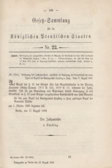 Gesetz-Sammlung für die Königlichen Preußischen Staaten. 1889, Nr. 22 (23 August)