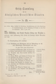 Gesetz-Sammlung für die Königlichen Preußischen Staaten. 1906, Nr. 25 (21 Juni)