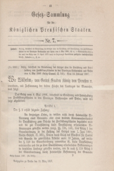 Gesetz-Sammlung für die Königlichen Preußischen Staaten. 1897, Nr. 7 (11 März)