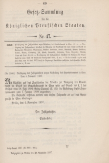 Gesetz-Sammlung für die Königlichen Preußischen Staaten. 1897, Nr. 47 (29 November)