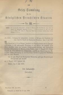Gesetz-Sammlung für die Königlichen Preußischen Staaten. 1898, Nr. 22 (13 Juli)