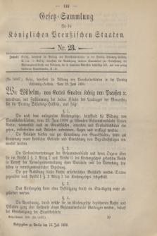 Gesetz-Sammlung für die Königlichen Preußischen Staaten. 1898, Nr. 23 (16 Juli)
