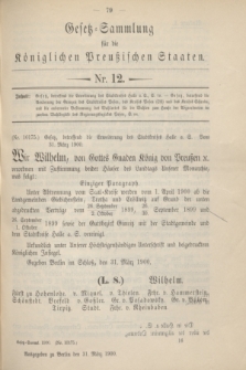 Gesetz-Sammlung für die Königlichen Preußischen Staaten. 1900, Nr. 12 (31 März)