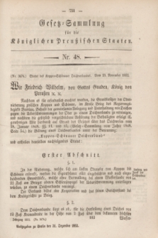Gesetz-Sammlung für die Königlichen Preußischen Staaten. 1852, Nr. 48 (31 Dezember)