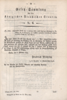 Gesetz-Sammlung für die Königlichen Preußischen Staaten. 1853, Nr. 6 (12 März)