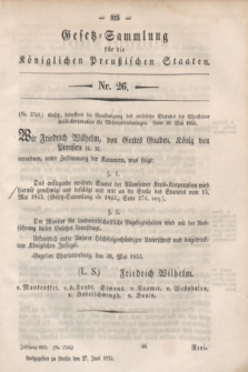 Gesetz-Sammlung für die Königlichen Preußischen Staaten. 1853, Nr. 26 (27 Juni)