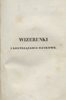 Wizerunki i Roztrząsania Naukowe. Poczet Nowy. 1836, T.3 + wkładka