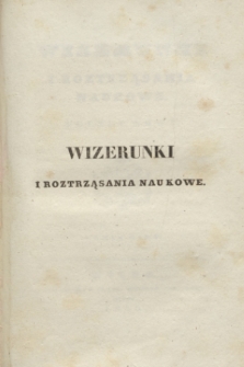 Wizerunki i Roztrząsania Naukowe. Poczet Nowy. 1836, T.8 + wkładka
