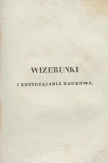 Wizerunki i Roztrząsania Naukowe. Poczet Nowy. 1836, T.9 + wkładka