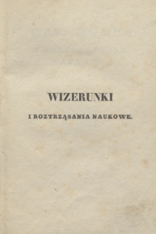 Wizerunki i Roztrząsania Naukowe. Poczet Nowy. 1837, T.16 + wkładka