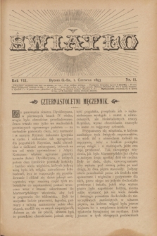 Światło. R.7, nr 11 (1 czerwca 1893) + dod.
