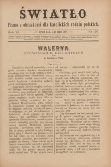 Światło : pismo z obrazkami dla katolickich rodzin polskich. R.11, nr 26 (1 lipca 1897)