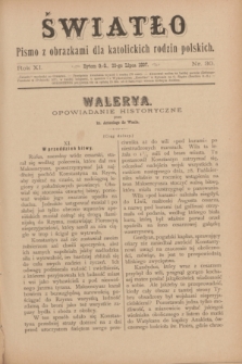 Światło : pismo z obrazkami dla katolickich rodzin polskich. R.11, nr 30 (29 lipca 1897)