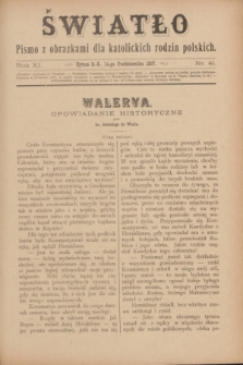 Światło : pismo z obrazkami dla katolickich rodzin polskich. R.11, nr 41 (14 października 1897)