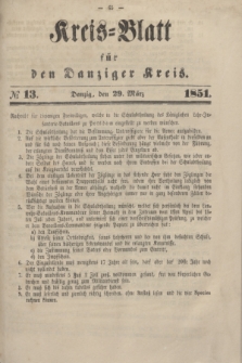 Kreis-Blatt für den Danziger Kreis. 1851, № 13 (29 März)