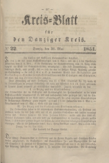 Kreis-Blatt für den Danziger Kreis. 1851, № 22 (31 Mai)