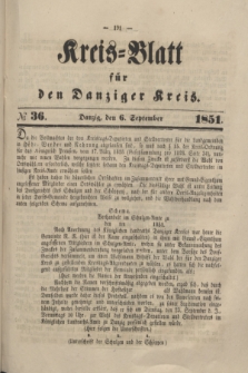 Kreis-Blatt für den Danziger Kreis. 1851, № 36 (6 September)