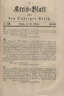 Kreis-Blatt für den Danziger Kreis. 1851, № 43 (25 Oktober)