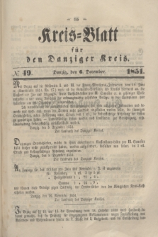 Kreis-Blatt für den Danziger Kreis. 1851, № 49 (6 December)