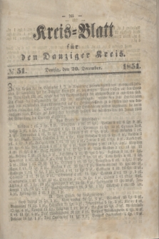 Kreis-Blatt für den Danziger Kreis. 1851, № 51 (20 December)