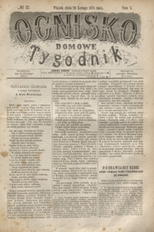 Ognisko Domowe : tygodnik. T.1, № 22 (26 lutego 1875)