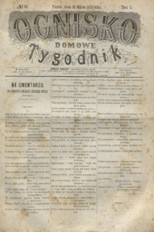 Ognisko Domowe : tygodnik. T.1, № 26 (26 marca 1875)