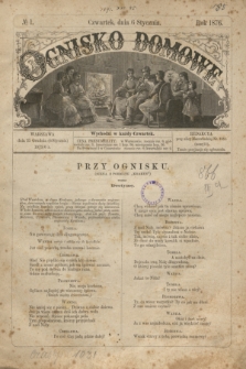 Ognisko Domowe. 1876, № 1 (6 stycznia)