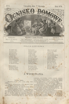 Ognisko Domowe. 1876, № 4 (27 stycznia)