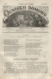 Ognisko Domowe. 1876, № 6 (10 lutego)