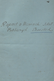 Materiały do historii poszczególnych szkół na terenie okręgu wileńskiego z lat 1787-1886, zebrane przez Jana Marka Giżyckiego (1787-1886)